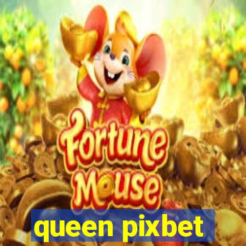 queen pixbet